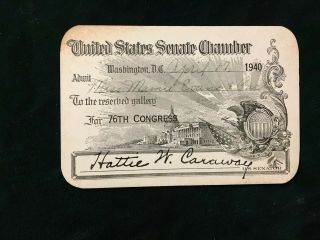 Orig 1940 Hattie Caraway Autograph Us Senate Chamber Pass Arkansas History Wwii