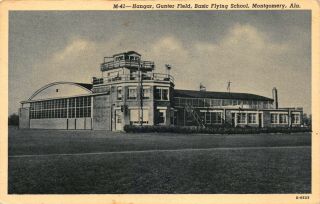 Postcard Hangar,  Gunter Field Basic Flying School In Montgomery,  Alabama 122872