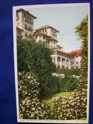 Vintage Raymond Hotel Pasadena California