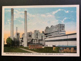Postcard Orleans La - American Sugar Refinery - The Largest In The World