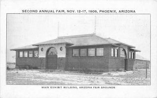 Arizona Main Exhibit Building Fair Grounds C - 1906 Postcard Private Mailing 3893.