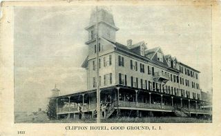 York Photo Postcard: Clifton Hotel Good Ground Hampton Bays Patchogue Li,  Ny