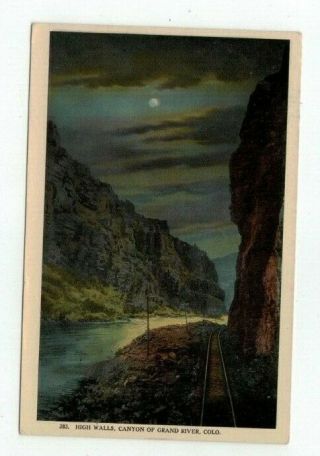 Co Grand River Colorado Antique Post Card Night High Walls Canyon Grand River