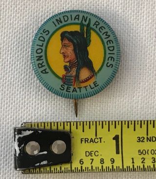 Arnold’s Indian Remedies Native American Seattle Pin Back Button Medicine