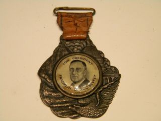 Scarce Fdr Roosevelt Silver Plate Watch Fob With A Celluloid Pinback Button