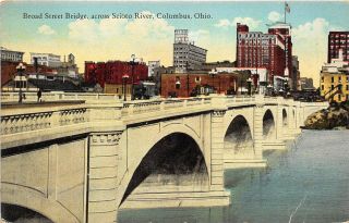 Columbus Ohio 1910s Postcard Broad Street Bridge Across Scioto River