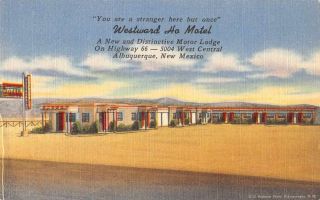 Albuqueque Mexico Westward Ho Motel Linen Antique Postcard J48212