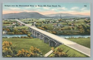 Route 522 Bridge Over Shenandoah River Front Royal Virginia—vintage Linen 1940s