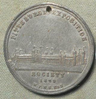 1879 Pittsburgh Exposition Token Fob - Western Pa Numismatic Society Medal No.  2
