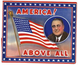 Wwii Patriotic Window Poster Franklin D.  Roosevelt America Above All & Old Glory