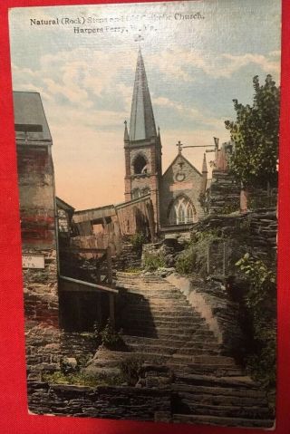 Natural Rock Steps & Catholic Church Harpers Ferry West Virginia 1910 C Postcard