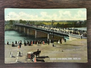 1910 Wabash River Bridge Terre Haute Indiana Postcard In Bundy Publishing