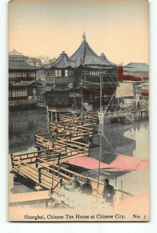 Shanghai China Postcard 1907 - 1915 Chinese Tea House At Chinese City