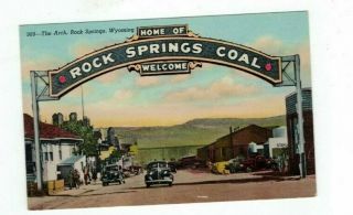 Wy Rock Springs Wyoming Antique Linen Post Card Welcome Arch View