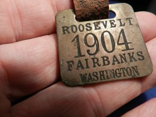 1904 Theodore Roosevelt Campaign Watch Fob Fairbanks Washington