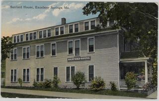 C1910 Sanford House Exclesior Springs Missouri Mo Postcard View W/ Weekly Rates