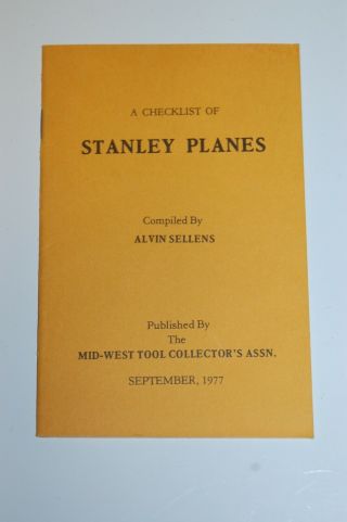 Vintage 1977 A Checklist Of Stanley Planes By Alvin Sellens