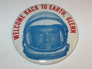 John Glenn " Welcome Back To Earth Glenn " Souvenir Pin 3.  5 " Mercury Program