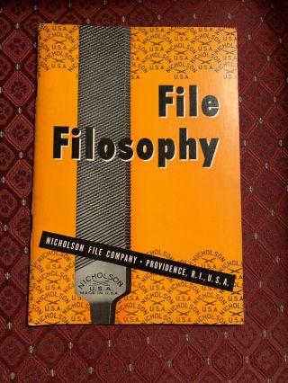 1956 Nicholson File Filosophy 50 Page Publication - Different Files Uses & Guide
