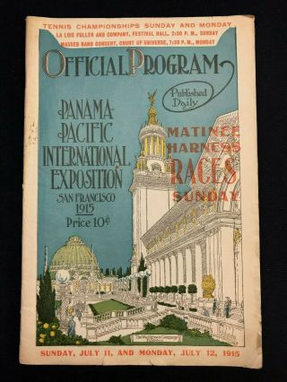 July 11 & 12,  1915 Panama Pacific Exposition San Francisco Official Program