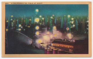 Vintage Linen Postcard - A California Oil Field At Night