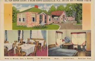 C1940 Hil - Top Motor Court On Us 441 North Of Gainesville Florida Postcard View