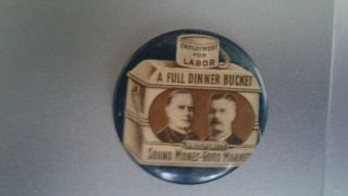 Mckinley & Roosevelt Full Dinner Bucket Jugate 1 - 1/4 " Campaign Button Pin