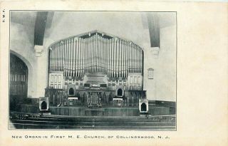 Jersey Photo Postcard: Organ In First M.  E.  Church Of Collingswood,  Nj