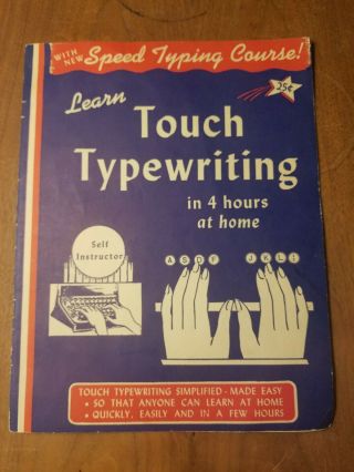 Learn Touch Typewriting Speed Typing Course 1945 Vintage Illustrated Booklet