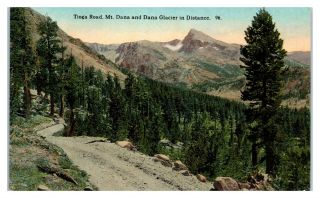 Tioga Road,  Mt.  Dana And Dana Glacier California Postcard 5q18