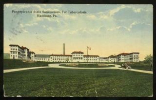 Vintage Postal History Postcard 1916 Hamburg Pa State Sanatorium Tuberculosis