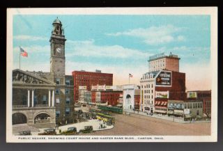 Canton Ohio Oh Public Square Court House Bank Old Cars Vintage Postcard