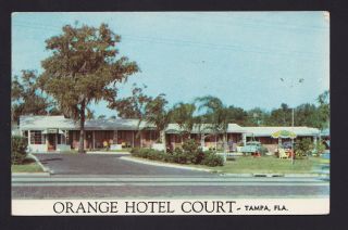 Old Vintage Orange Hotel Court Tampa Florida Fl Postcard