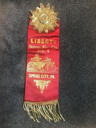 Liberty Steam Fire Co.  Spring City,  Pa Ribbon 1880s