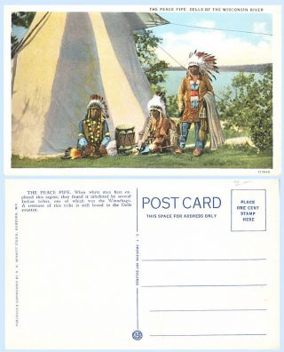 The Peace Pipe Winnebago Indians Wisconsin Dells Postcard Tepee