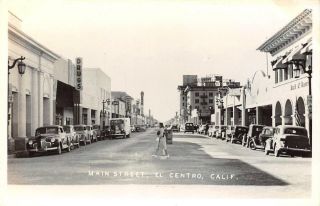 El Centro,  Ca Main Street Scene Hotel Barbara Worth C1940s Rppc Vintage Postcard