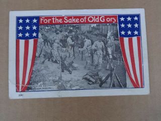 Wwi Patriotic Postcard " For The Sake Of Old Glory Stacking Equipment