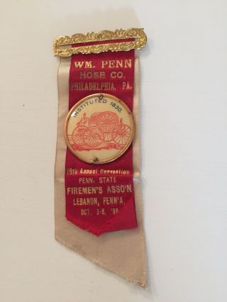 Antique Ribbon 1898 William Penn Hose Co.  Philadelphia Pa 19th Convention