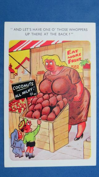 Risque Comic Postcard 1940s Big Boobs Bbw Large Lady Coconuts Fruit Stall