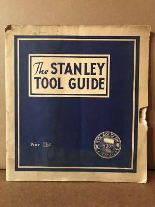 Vintage 1935 Stanley Tool Guide Use & Care Indexed Booklet