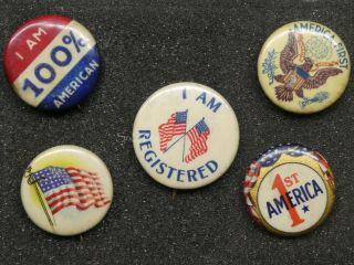 5 X Early 20th Century Pin Back Buttons America First & Patriotic Usa Celluloid