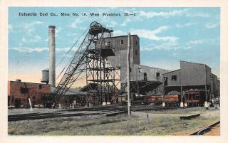 West Frankfort,  Il Industrial Coal Co Mine 18,  Kropp Pub C 1915 - 30