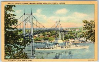 Portland,  Oregon Postcard " Battleship Passing Under St James Bridge " Linen 1940s
