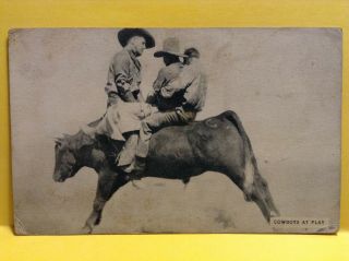 Cowboys At Play Men Riding Bucking Bull Rodeo Bronco Western Vtg Postcard