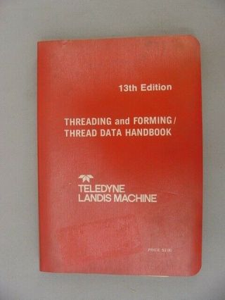 Landis Handbook - Threading & Forming / Thread Data – 1975