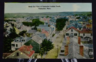 Postcard Birds Eye View Of Nantucket Looking South Nantucket Massachusetts Ma