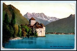 Switzerland Postcard - Chateau De Chillon Dent Du Midi (g1)