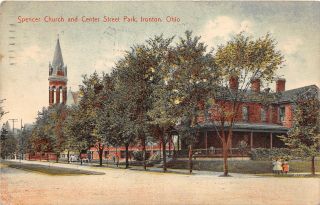 D27/ Ironton Ohio Postcard 1909 Spencer Church Center Street Park Home