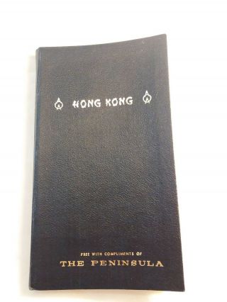 Hong Kong Guide Book From The Peninsula Hotel 1970