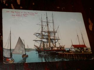 Bedford Ma - Early Postcard - The Morning Star - Whaling Voyage